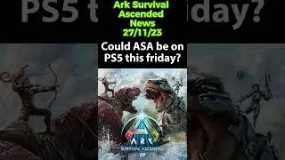 ASA News 27/11/23 #ark #arksurvivalascended #arknewsreporting24x7 #arksurvivalascendednews