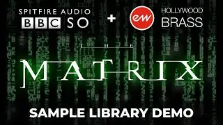 Demo: The Matrix (Spitfire BBC SO + EW Hollywood Brass)