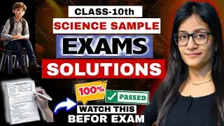 🔥Class 10 Science Sample Paper LIVE Solution |Full Syllabus 2025 | Naina Mam | Score 95+ Guaranteed!