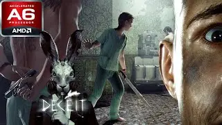 Deceit (AMD A6, Radeon R4 Graphics) Low End PC (512MB) Playable!