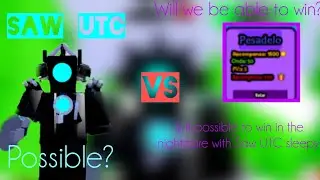 Toilet superior Tower defense (Testing Saw UTC)