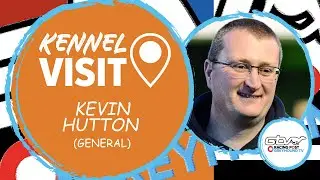 Kevin Hutton | General | Greyhound Kennel Visits