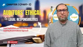Auditors&rsquo; Ethical and Legal Responsibilities | financial statements