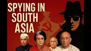 Spying in South Asia &ndash; The Secret Cold War | India, Britain & the CIA