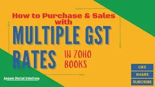 How to Purchase and Sales with Multiple GST Rates in ZOHO Books?