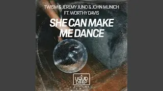 She Can Make Me Dance (Original Mix)