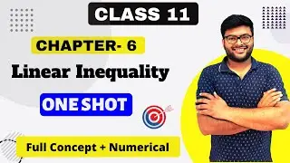 Chapter-6 Linear Inequality in One Shot | Important Questions I Class 11 Maths I Ashish Sir