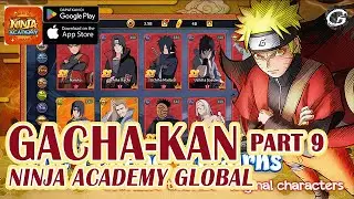 PART9 NARUTO ACADEMY GLOBAL GACHA 150+- SUMMON HERO NARUTO GAME 2023 (ANDROID/IOS)