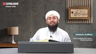 Mızraklı İlmihal - 1: Peygamberler Tarihi (1. Kısım) - Ahmed Polat Hoca Efendi