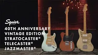 Знакомство с гитарами Squier 40th Anniversary Vintage Edition | Squier by Fender | Fender