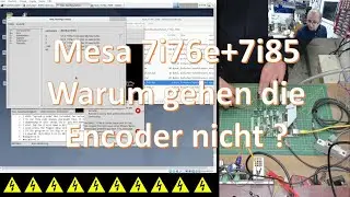Mesa 7i76e + 7i85 Bitfile drauf aber warum funktionieren die Encoder nicht.