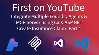 Azure AI Foundry Agent & MCP Integration with C# & ASP.NET, Create Insurance Claim Agent - Part 4
