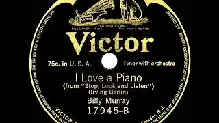 1916 Billy Murray - I Love A Piano