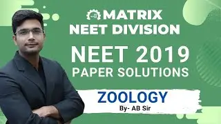 NEET 2019 Zoology Paper Solution | Detailed Discussion by Matrix NEET Faculty | Matrix Sikar