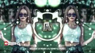 Masakali 2.0 REMiX || BLACKSTORM Energy || [ PUNU ]