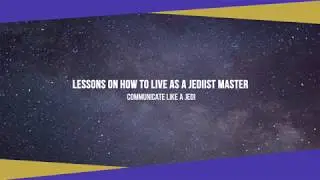 Learn to Communicate like a Jedi