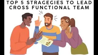 How to Manage Cross-Functional Teams (Tips)