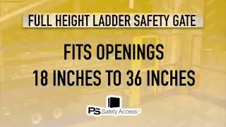 Full Height Ladder Safety Gate