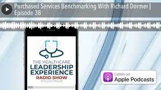Purchased Services Benchmarking With Richard Dormer | Episode 38