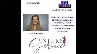 Caroline Walsh-Veteran, Phd Student, Stand up Comedian and Instructor with Armed Services Arts Pa...