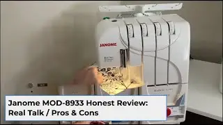Janome MOD-8933 Serger Review: What No One Tells You