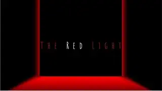 The Red Light - Short Horror Film