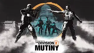 The Division 2 / #Mutiny №1 / #division2 / #pve / #pvp / #thedivision2 / #Gaming /