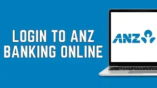 How To Login To ANZ Banking Account Online 2024 | ANZ Bank Account Sign In