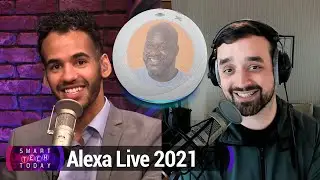 Alexa (Ziggy) Live 2021 - Valve's Steam Deck, Google updates, Amazon's Alexa developer conference