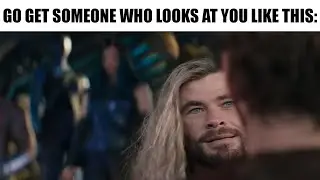 THOR: LOVE AND THUNDER MEMES