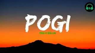 Pogi - Pauln Ballin (Lyrics)