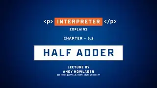 HSC ICT Chapter 3.2 | Half Adder | Bangla