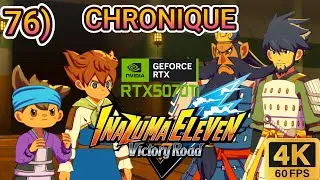 Inazuma Eleven Victory Road  MODE Chronique Partie 76 4k QUAALITY ULTRA