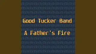 A Father's Fire