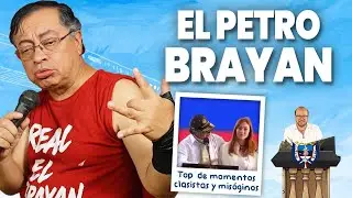 EL PETRO BRAYAN: TOP DE MOMENTOS CLASISTAS Y MACHISTAS DEL PRESIDENTE MACHIPROGRE #notidanny