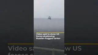 New video said to show US forces shadowing Russian oil tanker | AJ #shorts