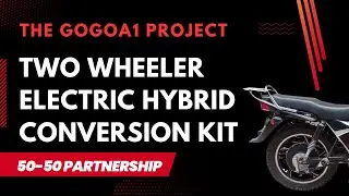 The GoGoA1 Project!  50-50 Partnership Two wheeler electric Hybrid conversion kit