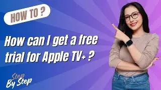 How can I get a free trial for Apple TV+ ? - Step-By-Step