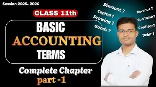 Basic Accounting Terms | Class 11 | Accountancy | Lecture 1 | CBSE 2025-26 #commerce #account