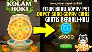 FITUR BARU GOPAY PET❗BISA DAPAT BERKALI-KALI 5000 GOPAY COINS GRATIS AUTO PANEN DIAMOND ML GRATIS