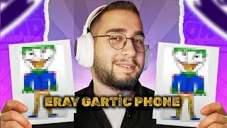 ERAY GARTIC | G&Uuml;LMEK GARANTİLİ EKİPLE GARTIC PHONE!