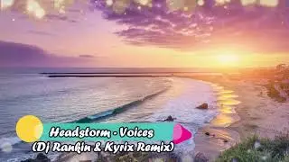 Headstorm - Voices (DJ Rankin & Kyrix Remix)