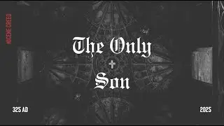 The Only Son: For Us and for Our Salvation