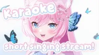 【KARAOKE】ANIME SONGS! silly and short karaoke!