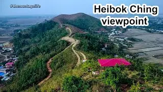 Heibok Ching is an accommodation in Manipur. | Amazing view Point