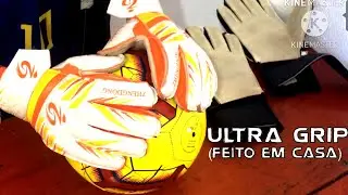 !!!ULTRA GRIP CASEIRO!!! feito em casa (testes)