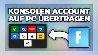 FORTNITE Konsolen Account auf PC übertragen - Konto verbinden von Playstation, xBox, Switch