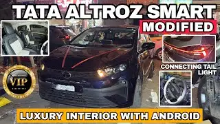 TATA ALTROZ SMART MODIFIED🔥Connecting Taillight🔥 ANDROID STEREO✅#tataaltroz2025 #tataaltrozfacelift 
