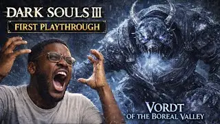 Dark Souls 3 for the first time! Day One