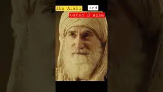 Ibn Arabi and Ustad e Azam | Ertugrul Ghazi | Alam-e-Islam #shorts